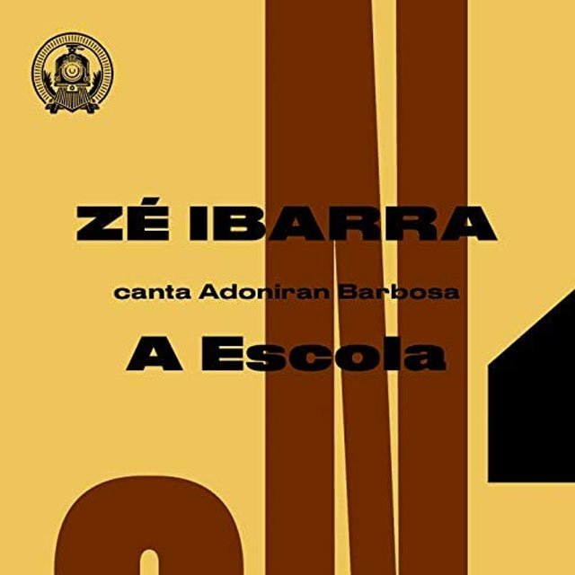 A escola – Zé Ibarra canta Adoniran Barbosa – 2020